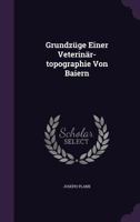 Grundzüge Einer Veterinär-topographie Von Baiern... 1276898851 Book Cover