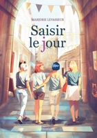 Saisir le jour B0DPXV6RQB Book Cover
