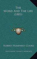The Word And The Life 1165659751 Book Cover