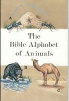 The Bible Alphabet of Animals 0739901184 Book Cover