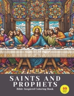 SAINTS AND PROPHETS: Bible-Inspired Coloring Book B0CSWDFNM7 Book Cover