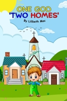 One God Two Homes B0C91VGPXJ Book Cover
