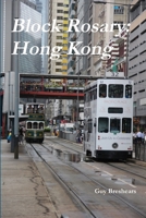 Block Rosary: Hong Kong 988770394X Book Cover