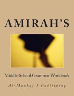 Amirah's Middle School Grammar Workbook: Al-Manhaj 3 Publishing 1502773740 Book Cover