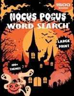 Hocus Pocus Word Search: Large Print Halloween Puzzle Book for Adults & Seniors 1966794223 Book Cover