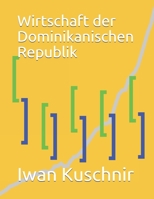 Wirtschaft der Dominikanischen Republik (Wirtschaft in Ländern) 1797875744 Book Cover