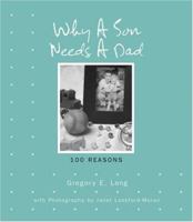 Why a Son Needs a Dad: 100 Reasons 1581823312 Book Cover