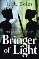 Bringer of Light 1491747315 Book Cover