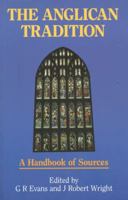 The Anglican Tradition: A Handbook of Sources
