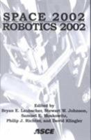 Space 2002 and Robotics 2002 0784406251 Book Cover