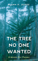 The Tree No One Wanted 1532637373 Book Cover
