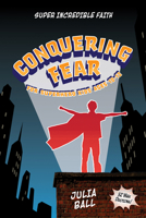 Kidz: Sifd: Conquering Fear: 52-Week Devotional 1628627824 Book Cover