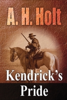Kendrick's Pride 1667188186 Book Cover