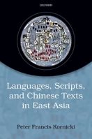 Chinese Writing and the Rise of the Vernacular in East Asia 0198797826 Book Cover