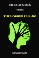 The Horrible Hand! 1716685834 Book Cover