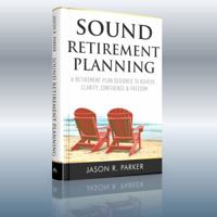 Sound Retirement Planning 0692027084 Book Cover