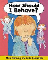 How Should I Behave? 0749661186 Book Cover