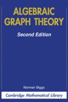 Algebraic Graph Theory (Cambridge Mathematical Library) 0521458978 Book Cover