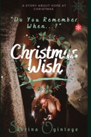 Christmas Wish: Do You Remember When...? B08P3JTTMX Book Cover