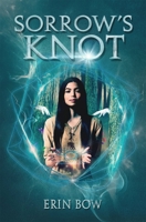 Sorrow's Knot 0545166667 Book Cover