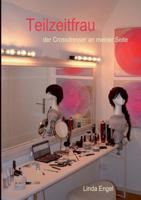 Teilzeitfrau: Der Crossdresser an meiner Seite 3732248275 Book Cover