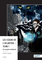 Les Coeurs de l'Atlantide - Tome 1 (French Edition) B0GZKH2P66 Book Cover