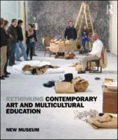 Rethinking Contemporary Art and Multicultural Education 0415960851 Book Cover