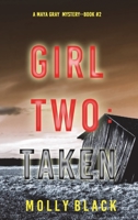 Girl Two: Taken 1094393223 Book Cover