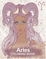 Aries Coloring Book: Zodiac Adult Coloring Book Color Your Zodiac Sign and Astrology for Adults Celebrating Black and Brown Afro American Queens For Stress Relief and Relaxation B0923XTDS1 Book Cover