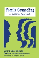 Family Counseling: A Systems Approach 0915202085 Book Cover