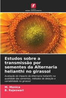 Estudos sobre a transmissão por sementes da Alternaria helianthi no girassol (Portuguese Edition) 6209951147 Book Cover