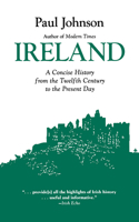 Ireland: A Concise History from the Twelfth Century to the Present Day 0586054537 Book Cover