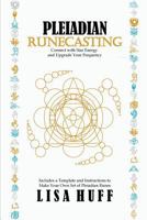 Pleiadian Runecasting: Connect with Star Energy and Upgrade Your Frequency 1982047690 Book Cover