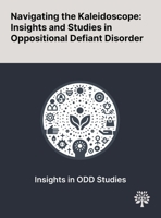 Navigating the Kaleidoscope: Insights and Studies in Oppositional Defiant Disorder 102290213X Book Cover