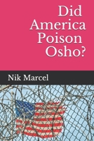 Did America Poison Osho? B08QG4M77J Book Cover