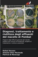 Diagnosi, trattamento e riutilizzo degli effluenti del macello di Pombal (Italian Edition) 6207885503 Book Cover