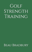 Golf Strength Training 1719182779 Book Cover