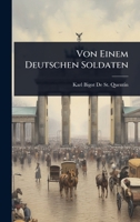 Von Einem Deutschen Soldaten (German Edition) 1023718618 Book Cover
