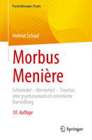 Morbus Menière: Schwindel – Hörverlust – Tinnitus: eine psychosomatisch orientierte Darstellung (Psychotherapie: Praxis) (German Edition) 3662735806 Book Cover