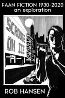 Faan Fiction 1930-2020: an exploration 1471774694 Book Cover