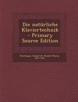 Die natürliche Klaviertechnik 1176085611 Book Cover