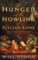The Hunger and the Howling of Killian Lone: The Secret Ingredient of Unforgettable Food Is Suffering 1476730431 Book Cover