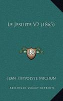 Le J�suite, Vol. 2 (Classic Reprint) 1142407802 Book Cover
