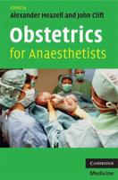 Obstetrics for Anaesthetists 0521696704 Book Cover