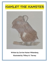 Hamlet The Hamster B0DPHLFJK7 Book Cover