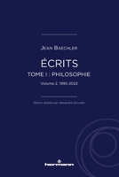 Écrits (1967-2022), tome I: "Philosophie", vol. 2: 1995-2022 (French Edition) B0DTP5TL7Q Book Cover