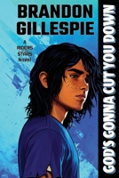 God's Gonna Cut You Down : A Dystopian Retro-Future Adventure 0998749974 Book Cover