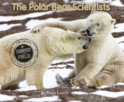 The Polar Bear Scientists 0544339061 Book Cover