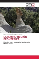 La Macro Regi�n Fronteriza 6200429472 Book Cover