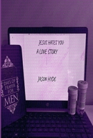 Jesus Hates You: A Love Story B0C6G4675D Book Cover
